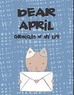 Dear April, Chronicles of My Life