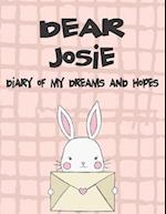 Dear Josie, Diary of My Dreams and Hopes