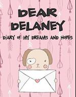 Dear Delaney, Diary of My Dreams and Hopes