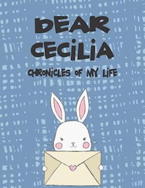 Dear Cecilia, Chronicles of My Life