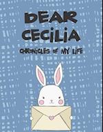 Dear Cecilia, Chronicles of My Life