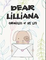 Dear Lilliana, Chronicles of My Life