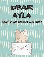 Dear Ayla, Diary of My Dreams and Hopes