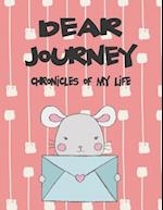 Dear Journey, Chronicles of My Life