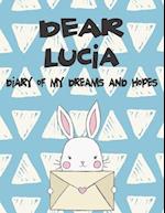 Dear Lucia, Diary of My Dreams and Hopes