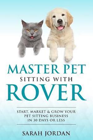 Master Pet Sitting with Rover