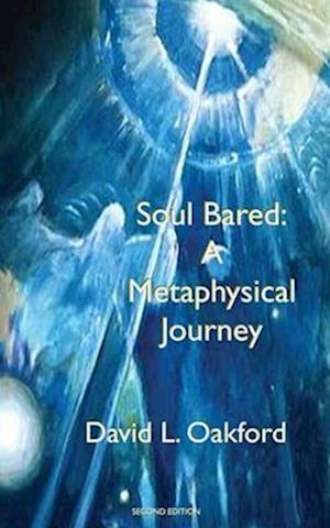 Soul Bared: A Metaphysical Journey