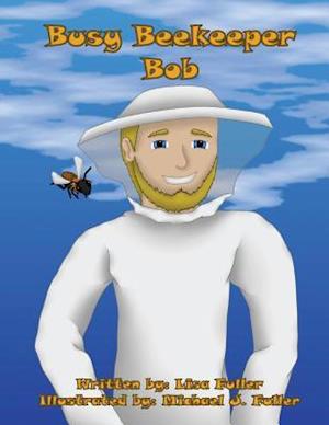 Busy Beekeeper Bob