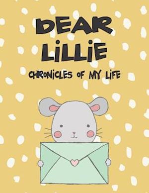 Dear Lillie, Chronicles of My Life