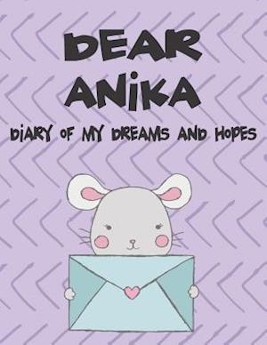 Dear Anika, Diary of My Dreams and Hopes