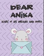 Dear Anika, Diary of My Dreams and Hopes