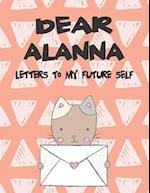 Dear Alanna, Letters to My Future Self