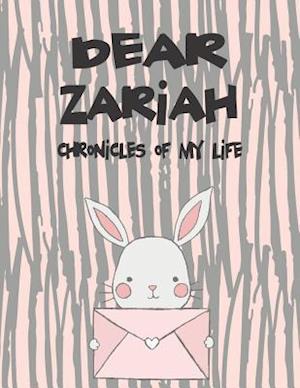 Dear Zariah, Chronicles of My Life