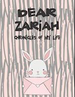 Dear Zariah, Chronicles of My Life