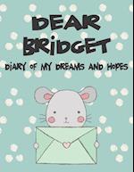 Dear Bridget, Diary of My Dreams and Hopes