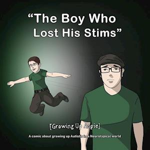 [growing Up Aspie] the Boy Who Lost His Stims