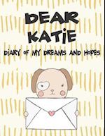 Dear Katie, Diary of My Dreams and Hopes