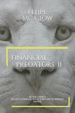 Financial Predators II
