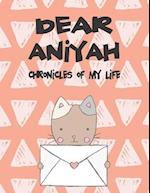 Dear Aniyah, Chronicles of My Life