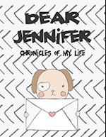 Dear Jennifer, Chronicles of My Life