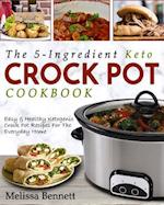 The 5-Ingredient Keto Crock Pot Cookbook