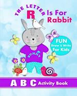 The Letter R Is for Rabbit