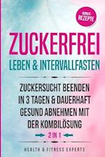 Zuckerfrei Leben & Intervallfasten