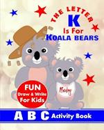 The Letter K Is for Koala Bears