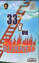 33 Y Un Burned