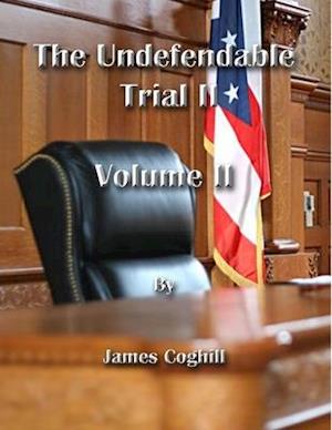 The Undefendable Trial 2 Volume 2