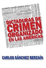 Dictaduras de Crimen Organizado En Las Américas