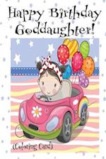 HAPPY BIRTHDAY GODDAUGHTER! (Coloring Card)