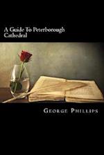 A Guide to Peterborough Cathedral