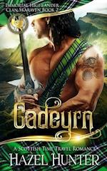 Cadeyrn (Immortal Highlander, Clan Skaraven Book 2): A Scottish Time Travel Romance 