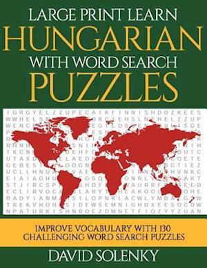 Large Print Learn Hungarian with Word Search Puzzles