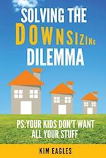 Solving the Downsizing Dilemma
