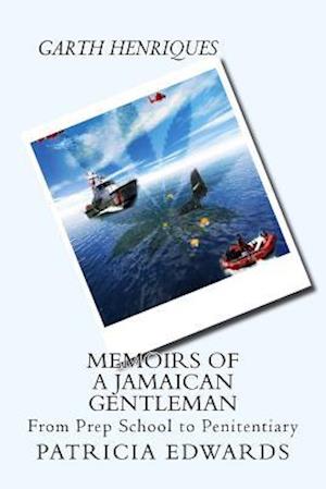 Memoirs of a Jamaican Gentleman