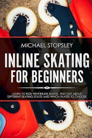 Inline Skating For Beginners