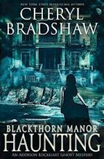 Blackthorn Manor Haunting