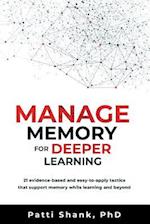 Manage Memory for Deeper Learning