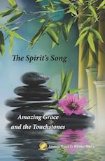 The Spirit's Song: Amazing Grace and the Touchstones 