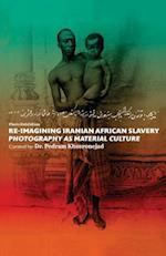 Re-Imagining Iranian African Slavery