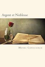 Argent Et Noblesse (French Edition)