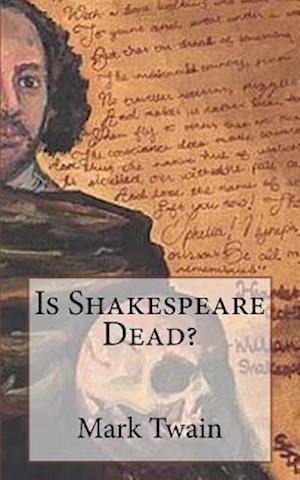 Is Shakespeare Dead?