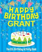 Happy Birthday Grant - The Big Birthday Activity Book