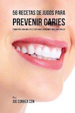 56 Recetas de Jugos Para Prevenir Caries