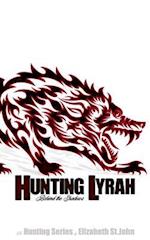 Hunting Lyrah - Book 2 -The Hunting Series: Behind the Shadows 