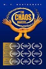 The Chaos Makers