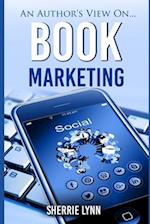 An Author's View On Book Marketing