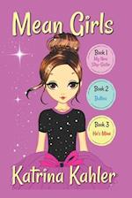 MEAN GIRLS - Part 1: Books 1,2 & 3: Books for Girls aged 9-12 